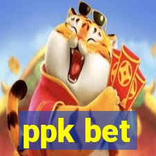 ppk bet